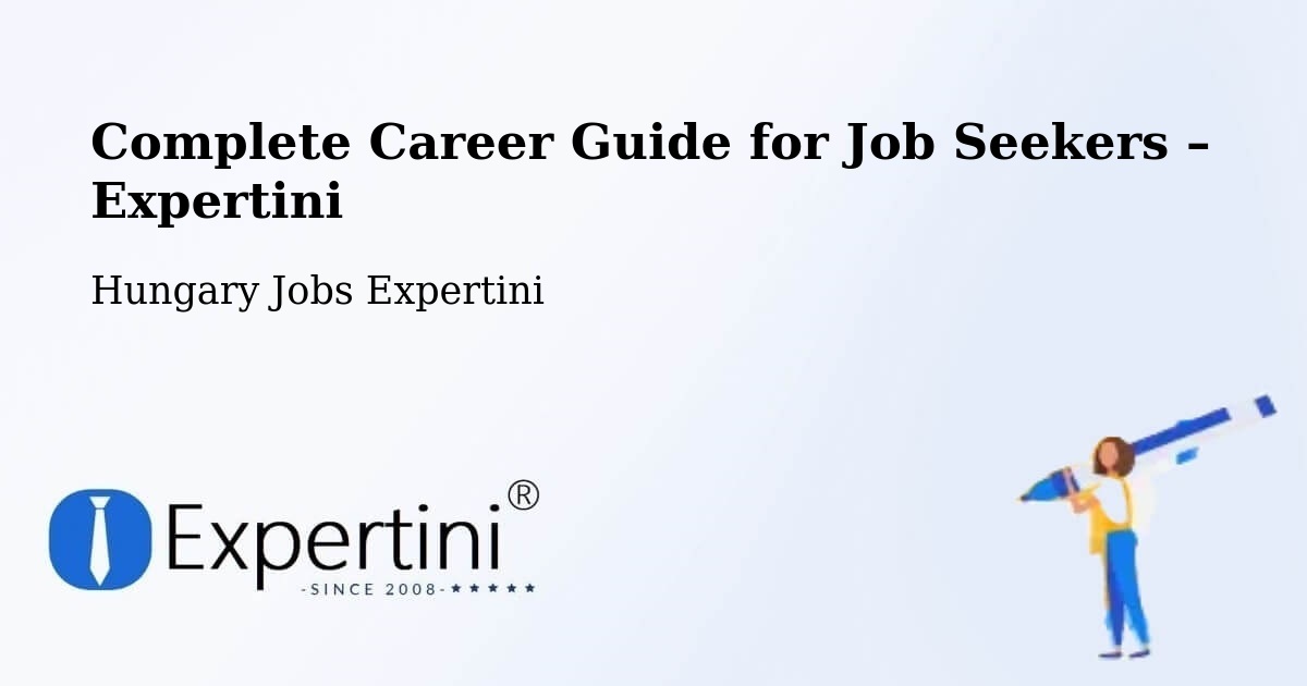 Career Guide for Job Seekers – Harta - Harta, Hungary Jobs Expertini