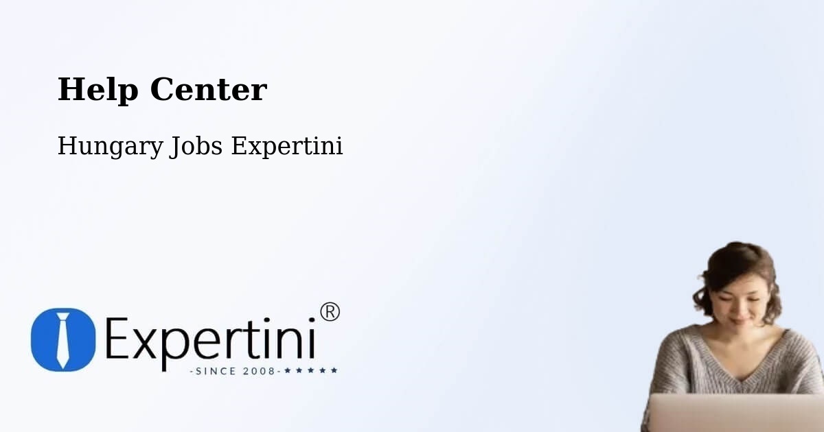 Help Center – Harta - Hungary Jobs Expertini